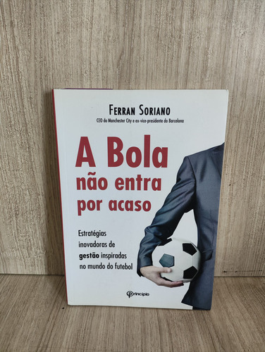 A Bola Não Entra Por Acaso