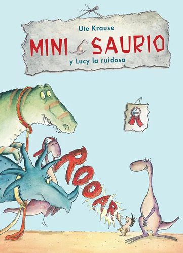 Mini Saurio Y Lucy La Ruidosa Ute Krause Envío Gratis Nuevo