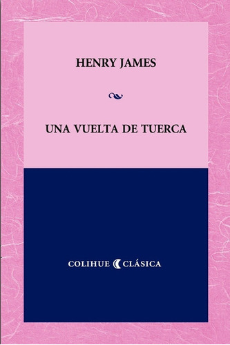 Vuelta De Tuerca, Una -   - Henry James