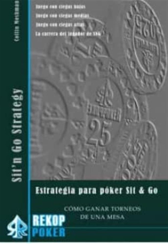 Estrategia Para Poker Sit & Go Como Ganar Torneos De Una Mes