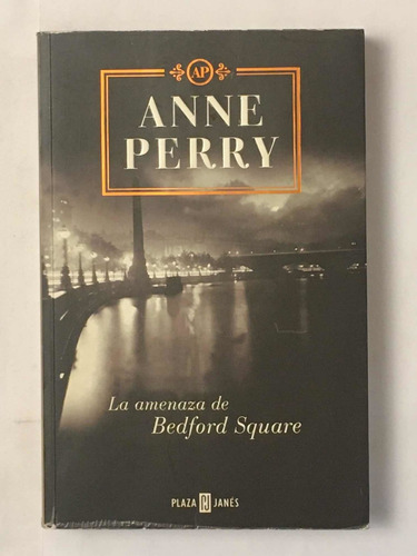 La Amenaza De Bedford Square Anne Perry