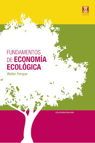 Fundamentos De La Economía Ecológica, De Walter Penga