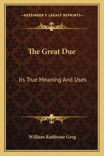 Libro The Great Due: Its True Meaning And Uses - Greg, Wi...