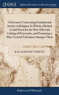 Libro A Discourse Concerning Fundamental Articles In Reli...