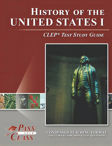 History Of The United States I Clep Test Study Guide, De Passyourclass. Editorial Breely Crush Pub, Tapa Blanda En Inglés