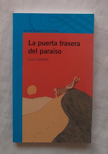 La Puerta Trasera Del Paraiso Luis Leante Libro Original 