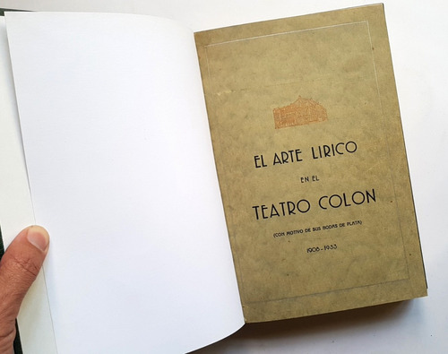 El Arte Lirico En El Teatro Colon, 1908-1933, De La Guardia