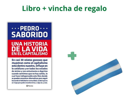 Historia Vida En El Capitalismo - Saborido - Planeta - Libro