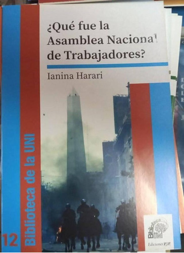 ¿qué Fue La Asamblea Nacional De Trabajadores?