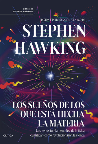 Los Sueños De Los Que Está Hecha La Materia - Hawking  - *