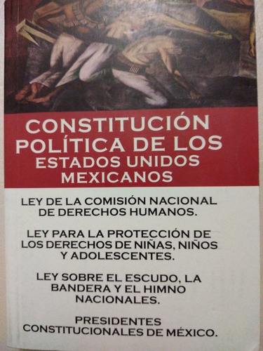  Constitución Política De Los Estados Unidos Mexicanos 2013