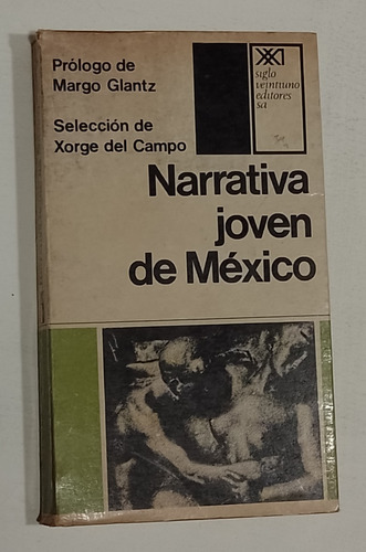 Narrativa Joven De México-1969- Siglo Xxi Único Usado  