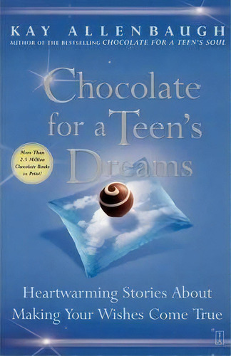 Chocolate For A Teens Dreams, De Kay Allenbaugh. Editorial Simon & Schuster, Tapa Blanda En Inglés