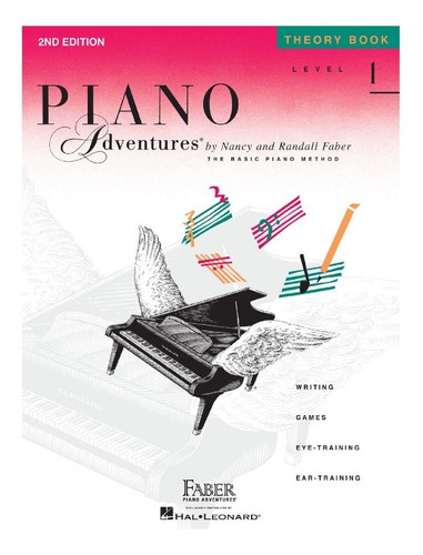 Piano Adventures, The Basic Piano Method: Theory Book, Level 1., De Nancy Faber & Randall Faber., Vol. Level 1. Editorial Faber Piano Adventures, Tapa Blanda En Inglés, 2011