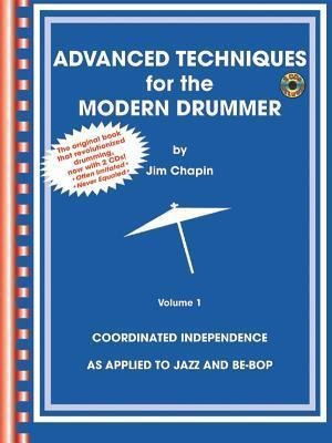 Advanced Techniques For The Modern Drummer - Jim Chapin: ...