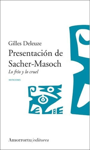 Libro - Presentacion De Sacher Masoch - Deleuze Gilles (pap