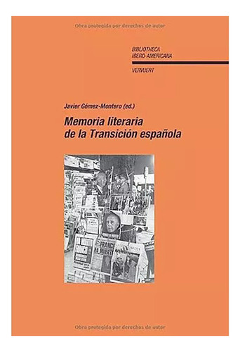 Memoria Literaria De La Transicion Española - #w