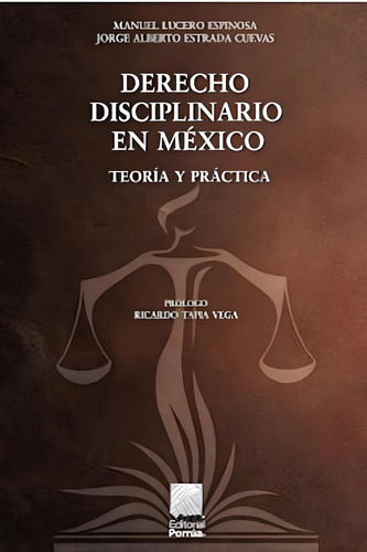 Derecho disciplinario en México: No, de Lucero Espinosa, Manuel., vol. 1. Editorial Porrua, tapa pasta blanda, edición 1 en español, 2020