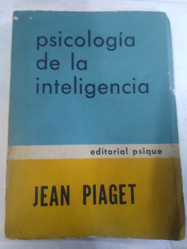 Psicologia De La Inteligencia - Jean Piaget