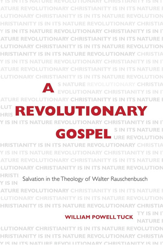 Libro: A Revolutionary Gospel: Salvation In The Theology Of