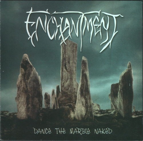 Enchantment Dance The Marble Naked Cd Nuevo Eu Musicovinyl