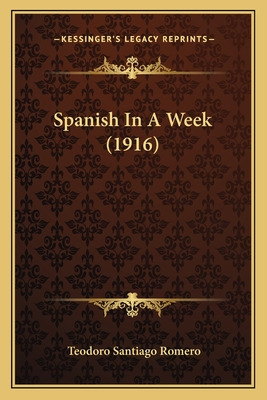 Libro Spanish In A Week (1916) - Romero, Teodoro Santiago