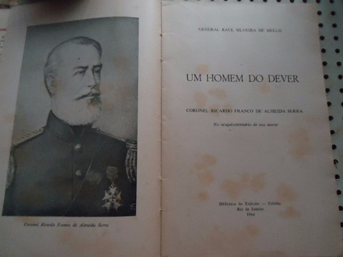 Imagem 3 de 8 de Livro Um Homem Do Dever Raul Silveira De Melo N1657