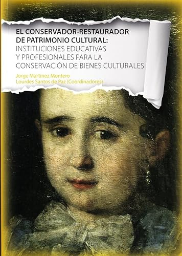 Libro El Conservador Restaurador De Patrimonio Cultural  De