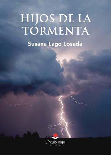 HIJOS DE LA TORMENTA: , de Lago Losada  Susana.., vol. 1. Editorial Grupo Editorial Círculo Rojo SL, tapa pasta blanda, edición 1 en inglés, 2021