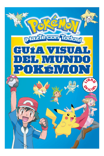 Guía Visual Del Mundo Pokémon