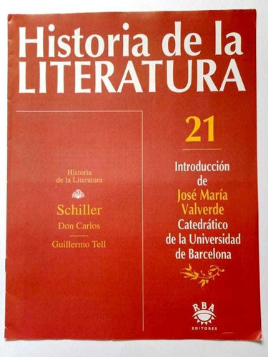 Fascículo 21 Historia De La Literatura Schiller Don Carlos 
