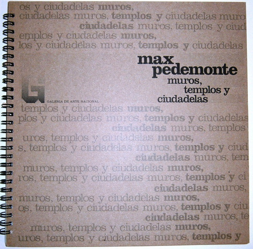 Max Pedemonte. Muros, Templos Y Ciudadelas. Catalogo