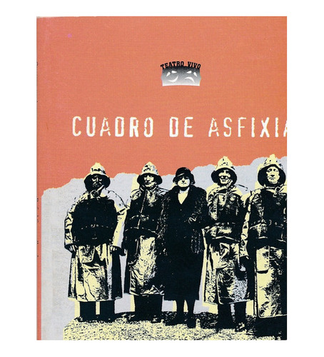 Cuadro De Asfixia, De Spregelburd Rafael., Vol. Volumen Unic