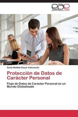 Libro Proteccion De Datos De Caracter Personal - Reyes Va...