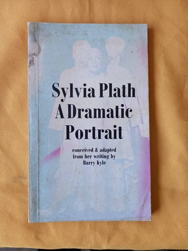 Book C - Sylvia Plath - A Dramatic Portrait -   Study/aids