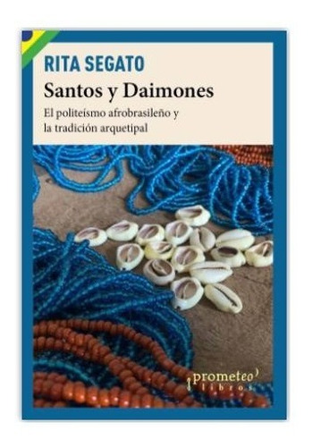 Libro Santos Y Daimones - Segato Rita