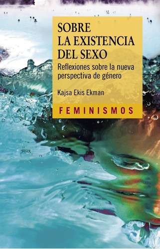 Libro: Sobre La Existencia Del Sexo. Ekis Ekman, Kajsa. Cate