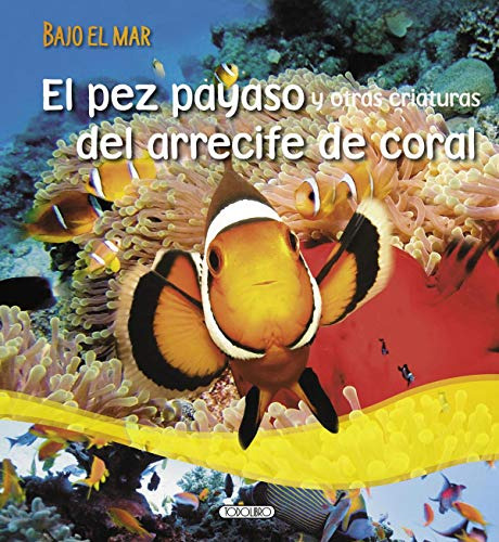 El Pez Payaso Del Arrecife De Coral -bajo El Mar-