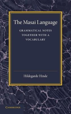 Libro The Masai Language : Grammatical Notes Together Wit...