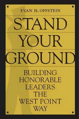Stand Your Ground, De Evan H. Offstein. Editorial Abc Clio, Tapa Blanda En Inglés