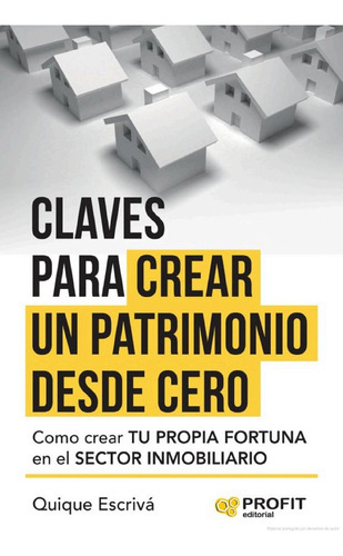 Claves Para Crear Un Patrimonio Desde Cero