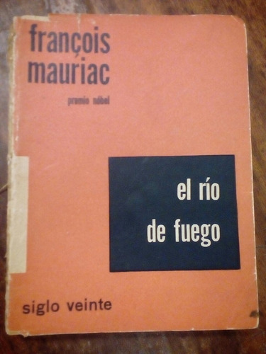 El Río De Fuego De Françoise Mauriac (1954)