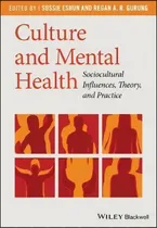 Comprar Culture And Mental Health : Sociocultural Influences, Theory, And Practice, De Sussie Eshun., Vol. 1. Editorial John Wiley And Sons Ltd, Tapa Blanda En Inglés