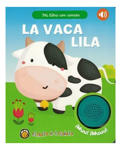 Libro Mi Libro Con Sonido - La Vaca Lila /el Gato De Hojala