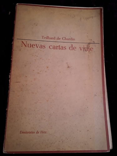 Nuevas Cartas De Viaje = Teilhard De Chardin | Ensayistas