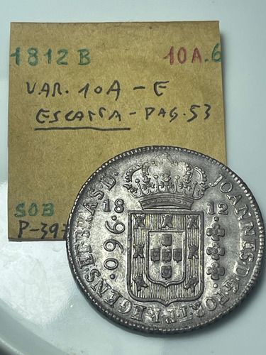 Moeda De Prata 960 Réis 1812 Bahia Var 10a Escassa !!!!