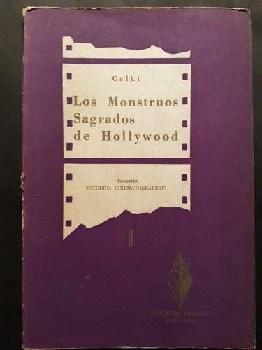 Los Monstruos Sagrados De Hollywood. Calki. 50n 517