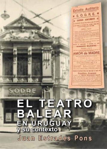Teatro Balear En Uruguay Y Su Contexto, El, De Juan Estrades Pons. Editorial Varios-gussi, Tapa Blanda, Edición 1 En Español