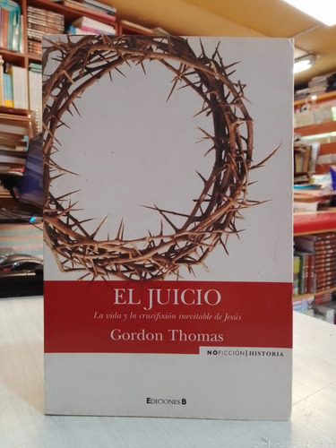 El Juicio - Gordon Thomas - Ediciones B Usado  