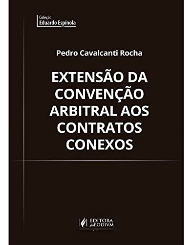 Libro Extensao Da Con Arbitral Aos C Conexos 01ed 20 De Roch